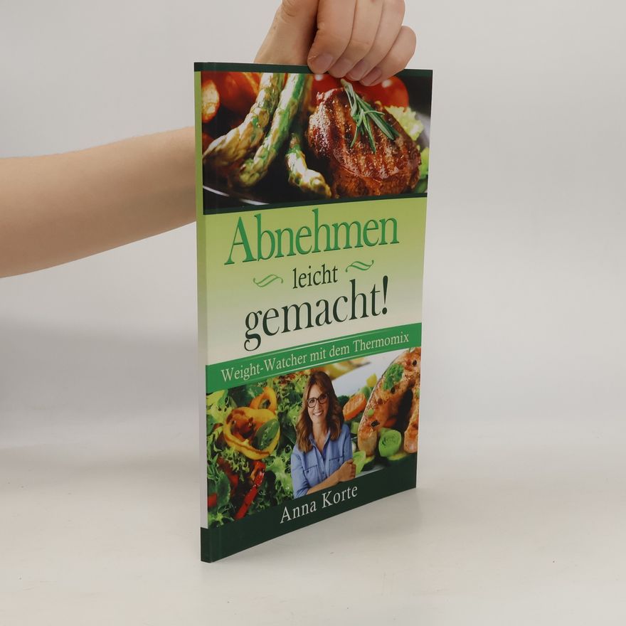 Anna Korte Abnehmen Leicht Gemacht! Weight-Watcher Mit Dem Thermomix