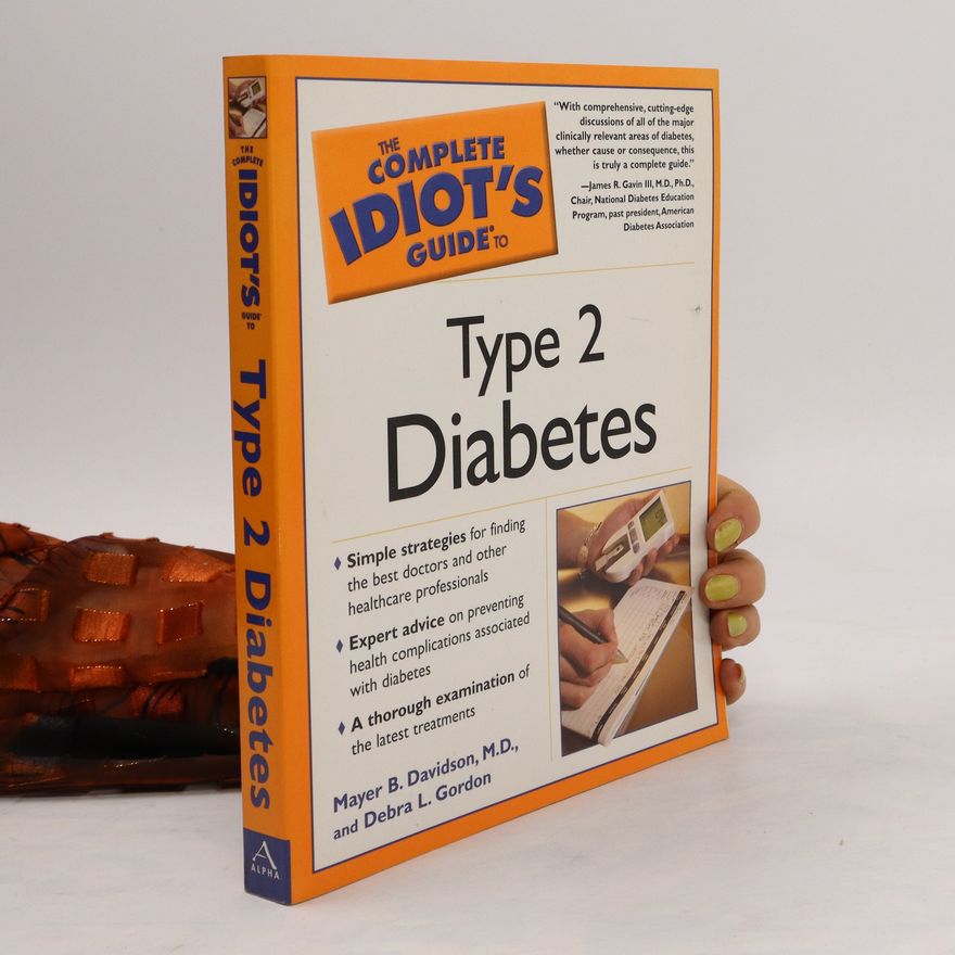 Mayer B. Davidson The Complete Idiot's Guide to. Type 2 Diabetes