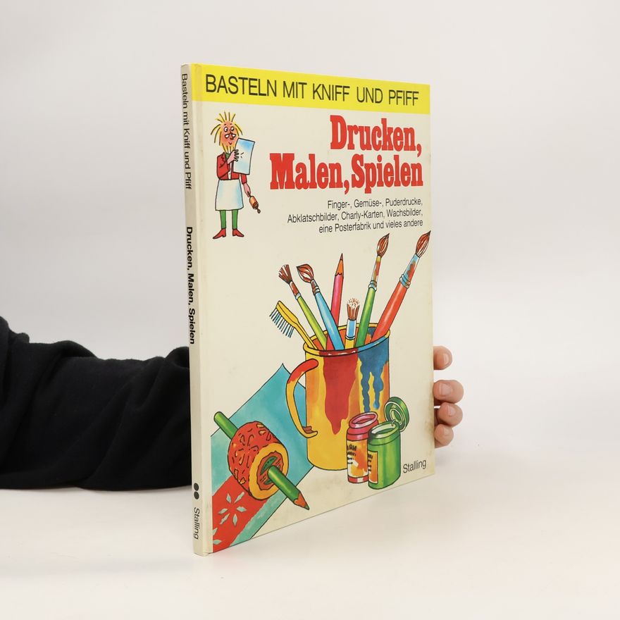 Autorenkollektiv Basteln mit Kniff und Pfiff. Drucken, Malen, Spielen