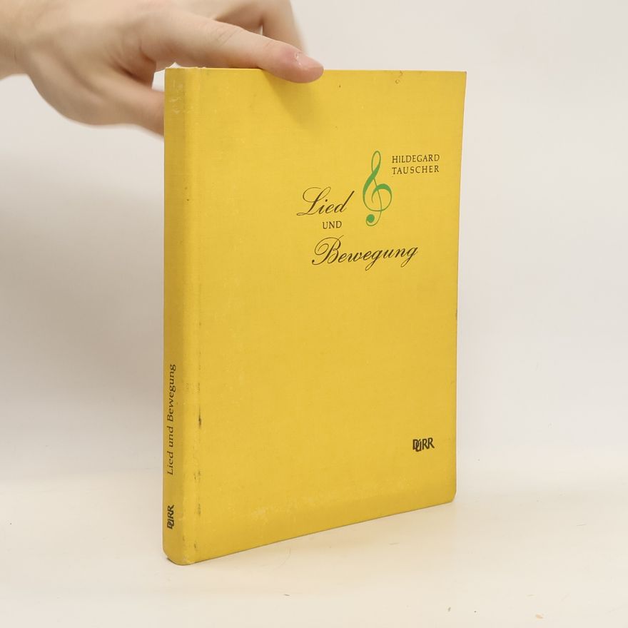 Hildegard Tauscher Lied und Bewegung