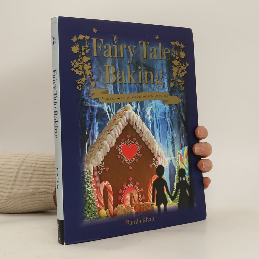 Ramla Khan Fairy Tale Baking