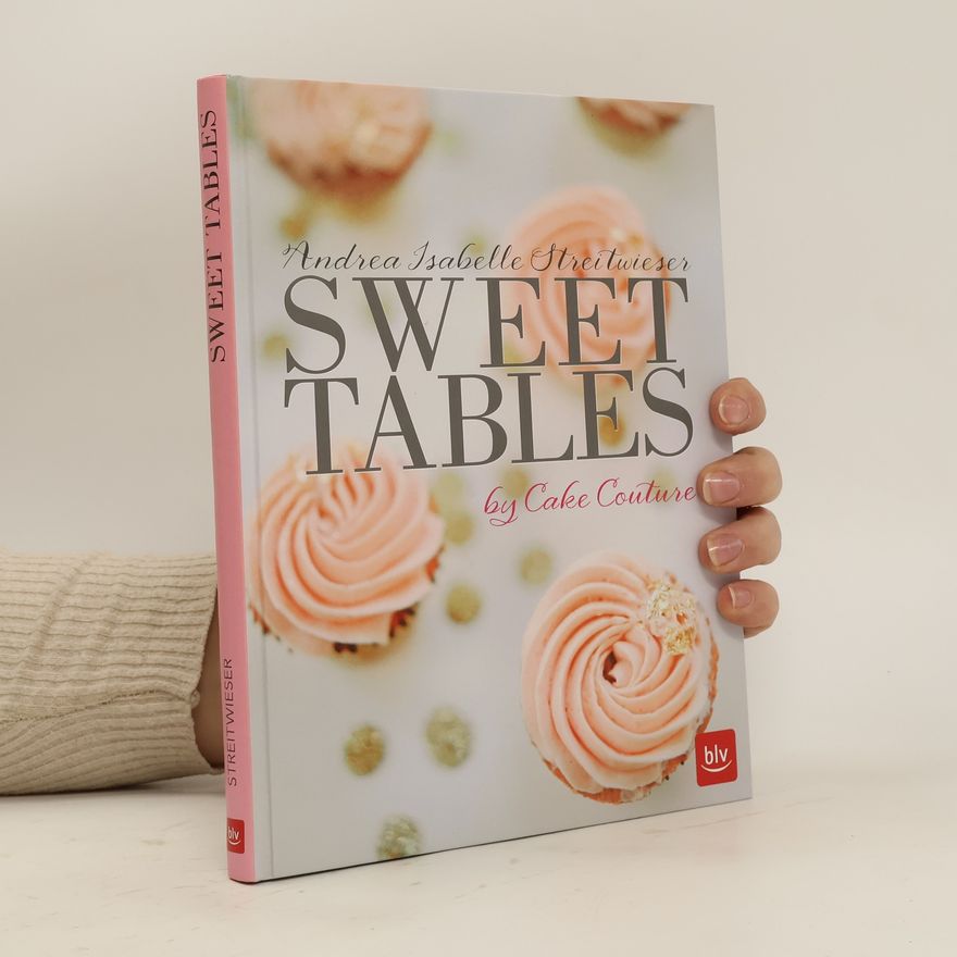 Andrea Isabelle Streitwieser Sweet Tables