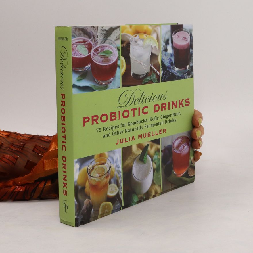 Julia Müller Delicious Probiotic Drinks