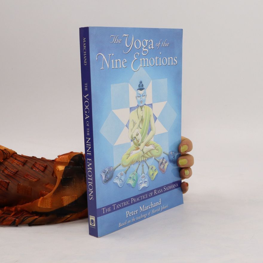 Peter Marchand The Yoga of the Nine Emotions