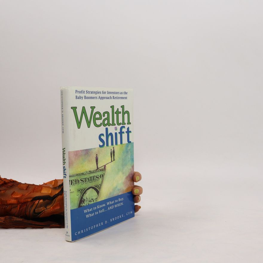 Christopher D. Brooke Wealth Shift