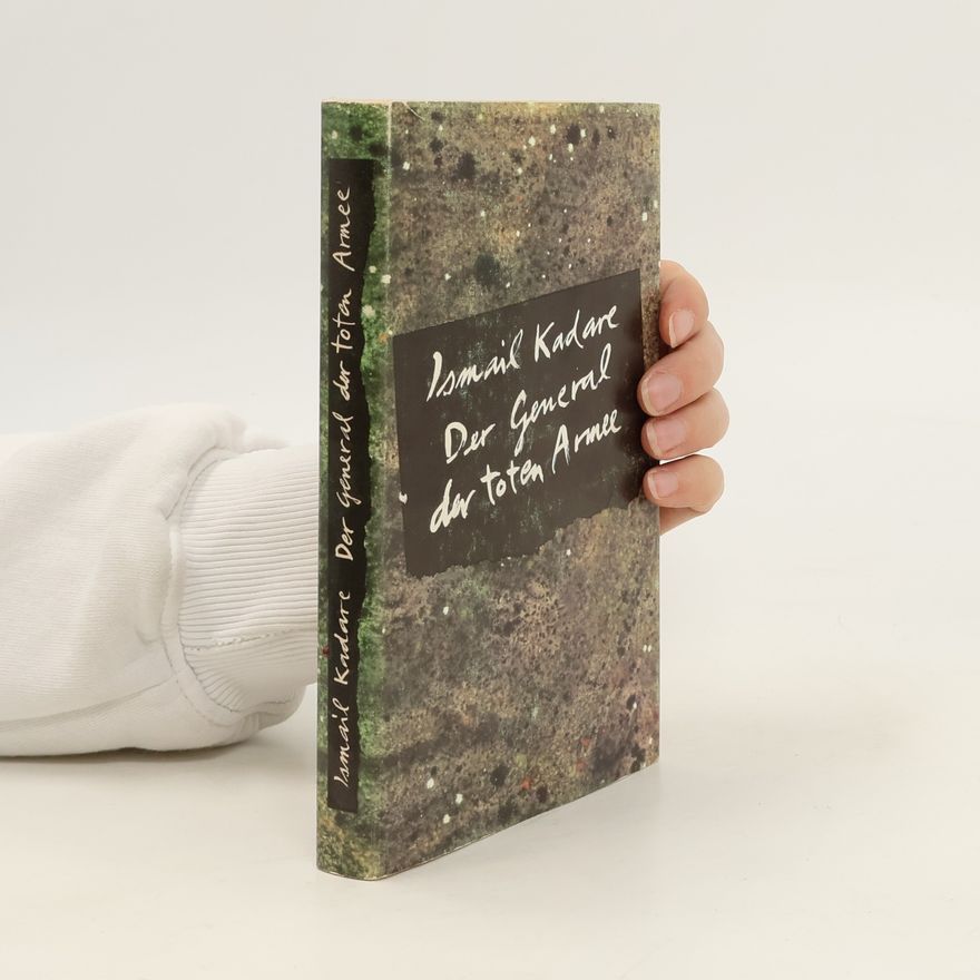 Ismail Kadare Der General der toten Armee