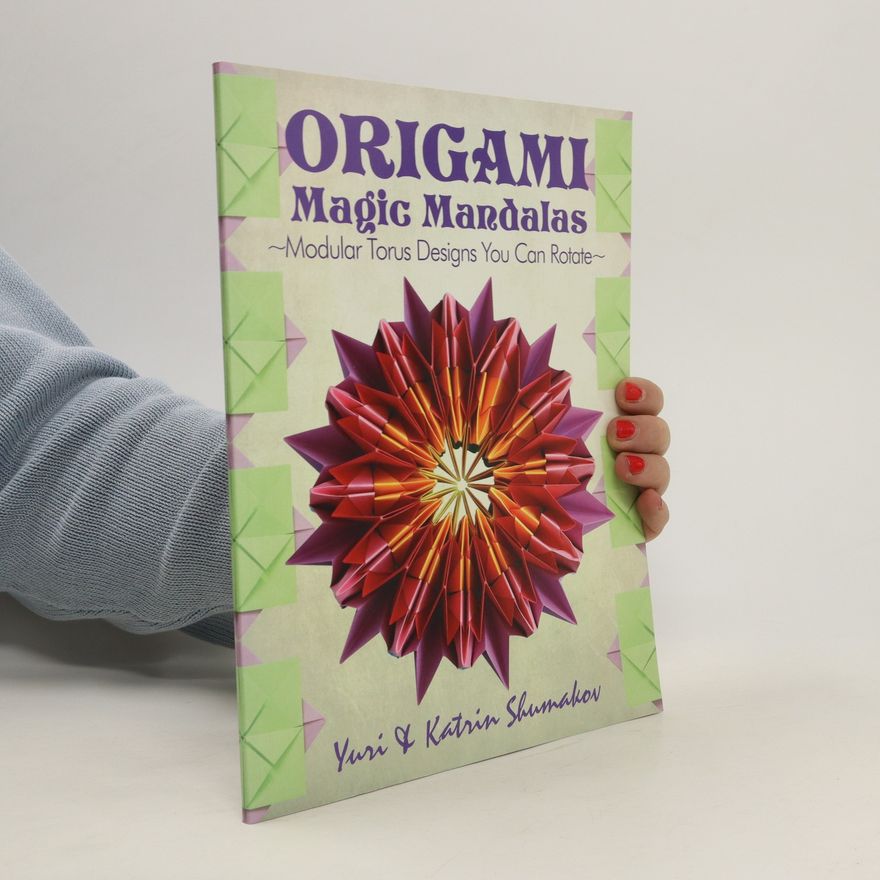 Various authors Origami Magic Mandalas