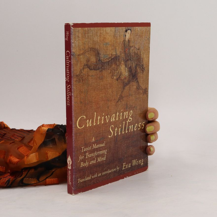 Eva Wong Cultivating Stillness