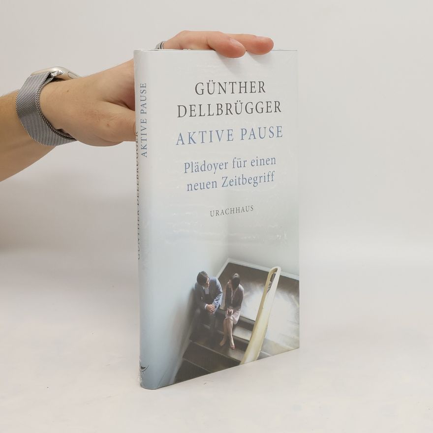 Günther Dellbrügger Aktive Pause