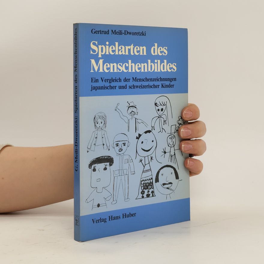 Gertrud Meili Dworetzki Spielarten des Menschenbildes