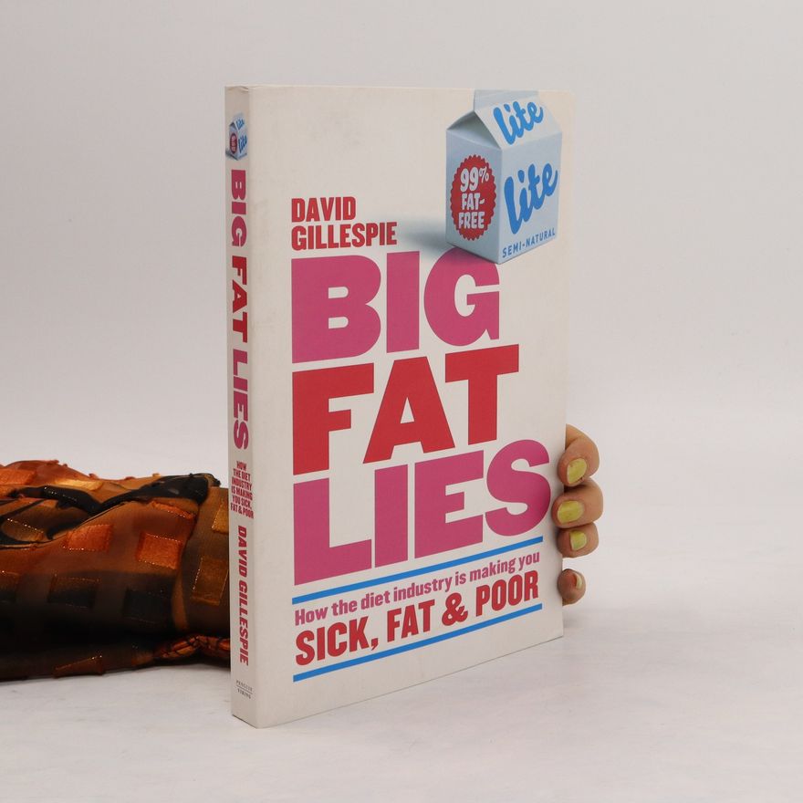 David Gillespie Big Fat Lies