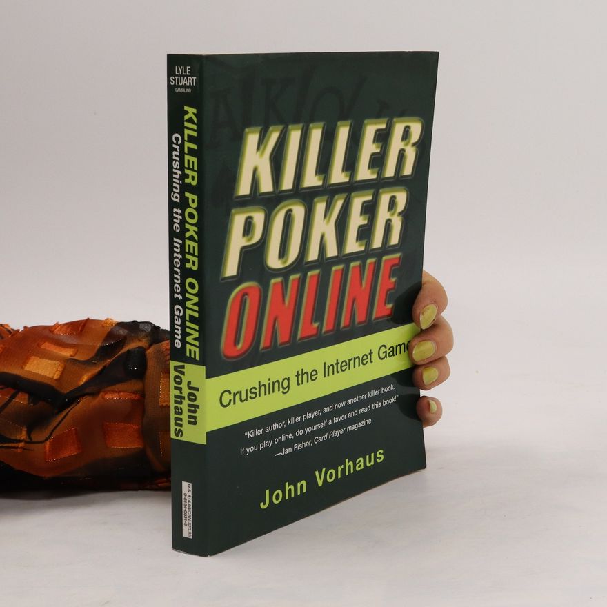 John Vorhaus Killer Poker Online
