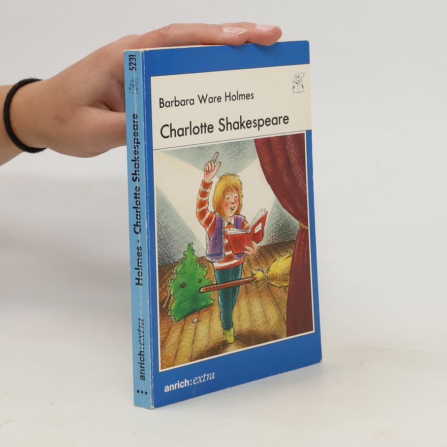 Barbara Ware Holmes Charlotte Shakespeare