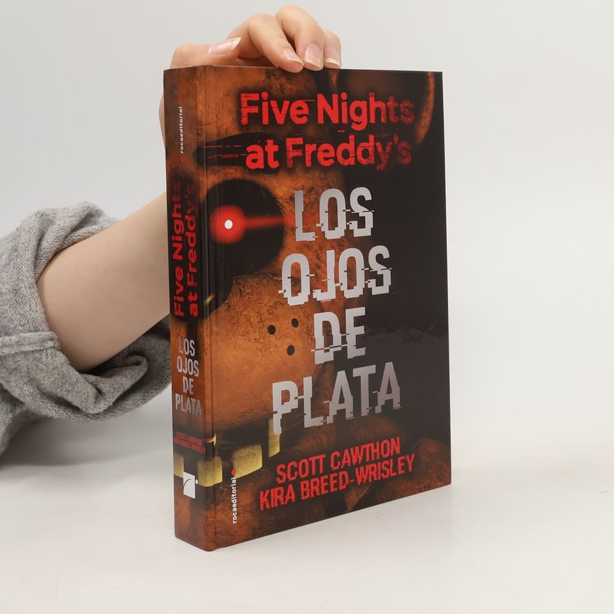Scott Cawthon Five Nights at Freddy's. Los Ojos de Plata
