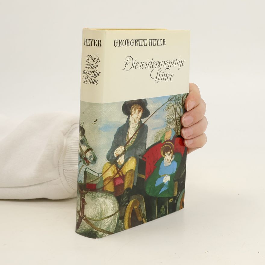 Georgette Heyer Die widerspenstige Witwe