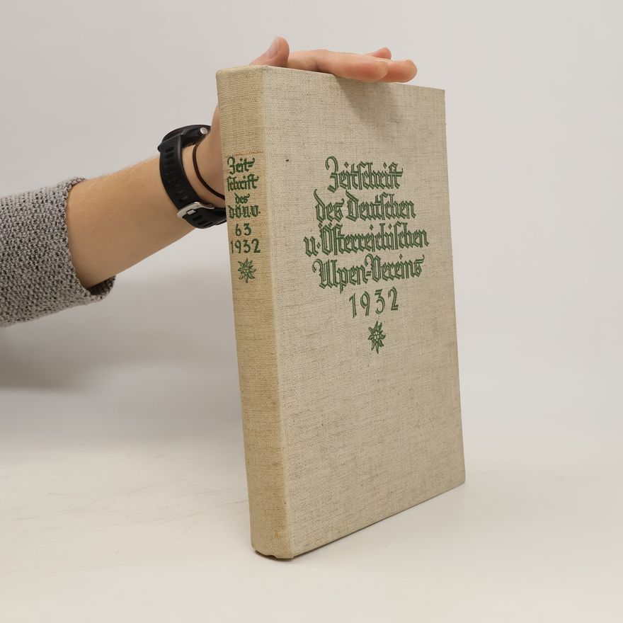 Hanns Barth Zeitschrift des Deutschen und Österreichischen Alpenvereins. Band 63