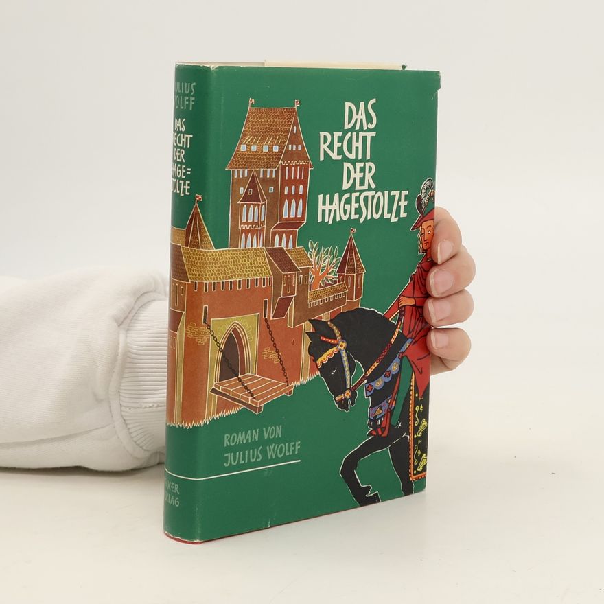 Julius Wolff Das Recht der Hagestolze
