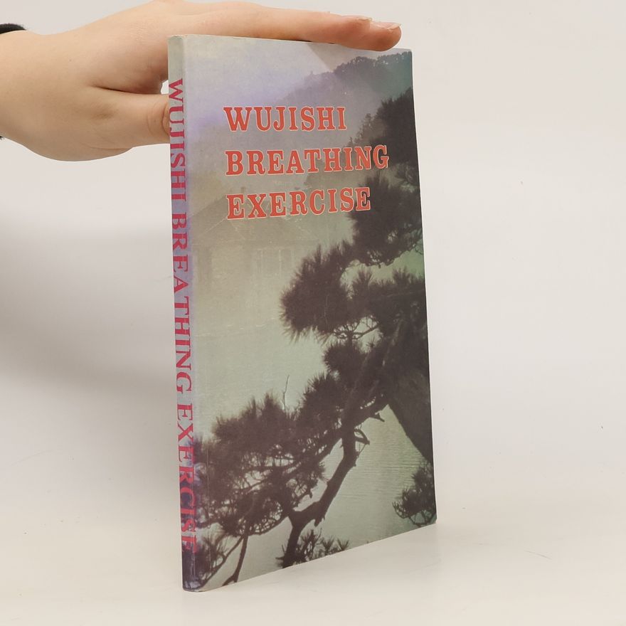 Kolektiv autorů Wujishi Breathing Exercise