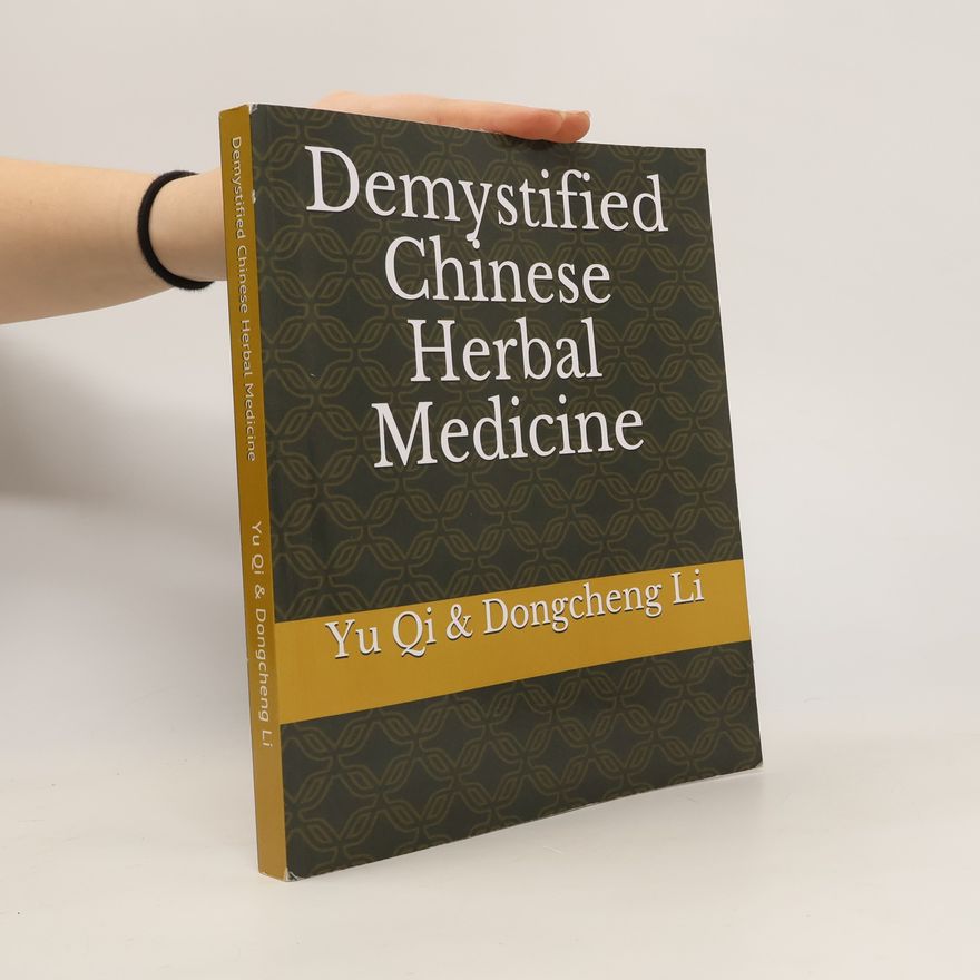 Dongcheng Li Demystified Chinese Herbal Medicine