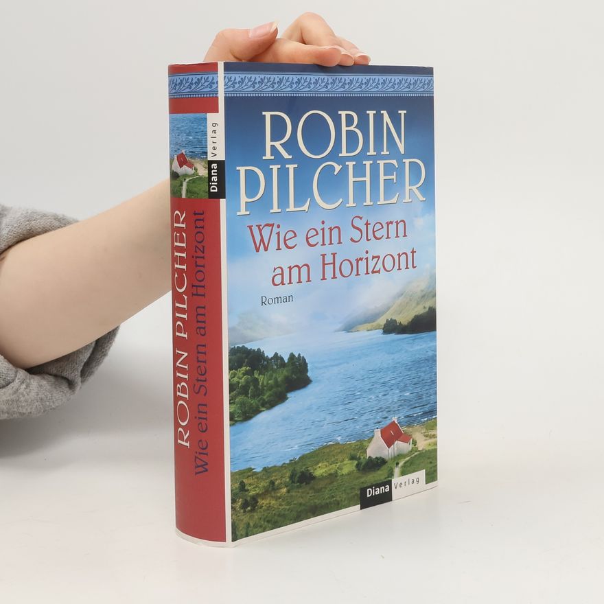 Robin Pilcher Wie ein Stern am Horizont