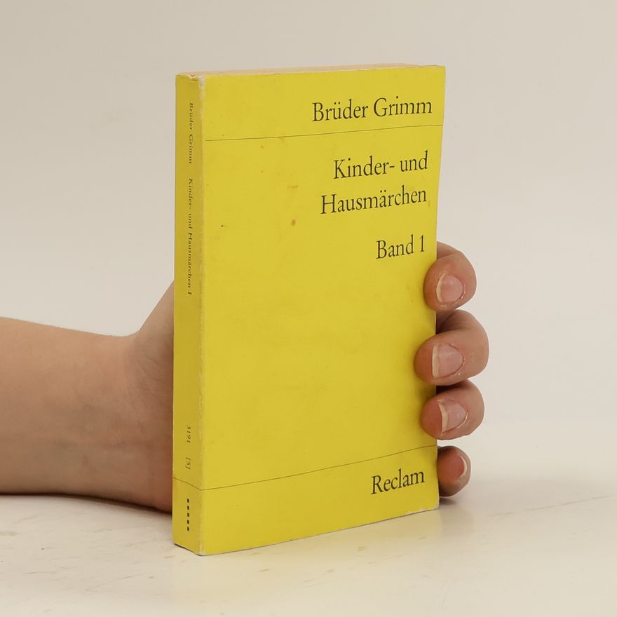 Wilhelm Grimm Kinder und Hausmärchen. Band 1