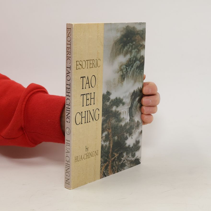 Hua-Ching Ni Esoteric Tao Teh Ching