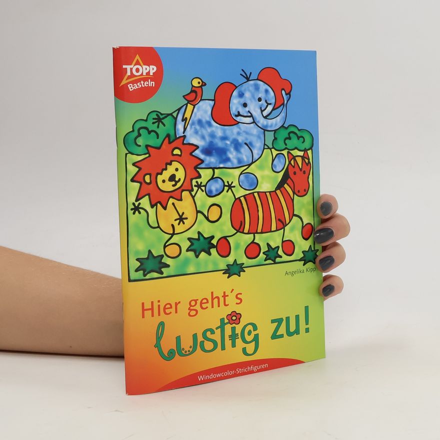 Angelika Kipp Hier geht 's lustig zu!
