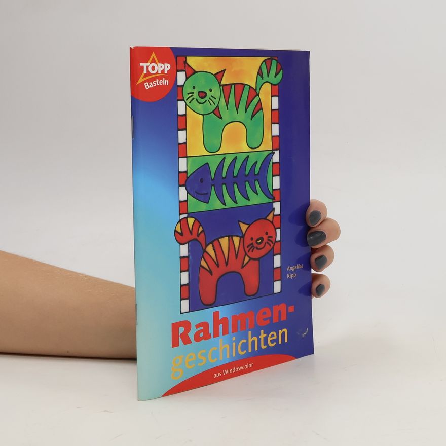 Angelika Kipp Rahmengeschichten aus Windowcolor