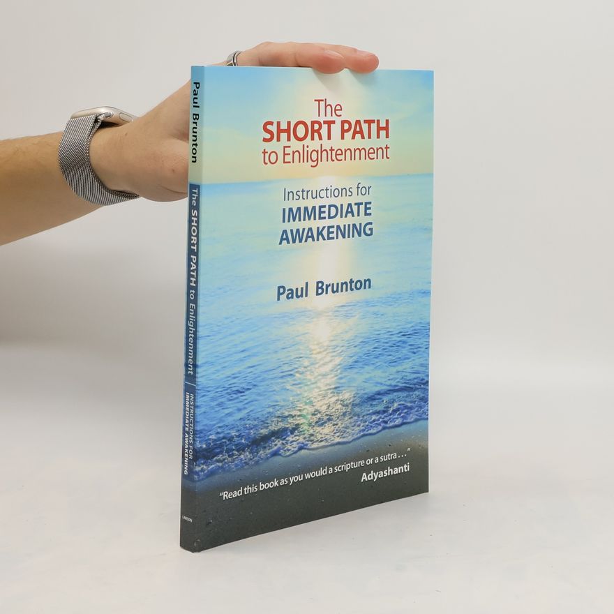 Paul Brunton The Short Path to Enlightenment