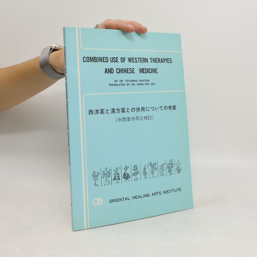 Toyohiko Kikutani Combined Use of Western Therapies and Chinese Medicine