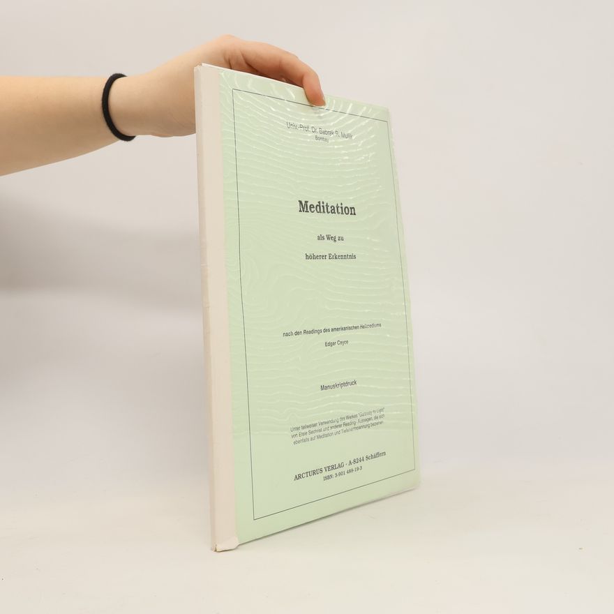 Babrak R. Mullik Meditation als Weg zu höherer Erkenntnis
