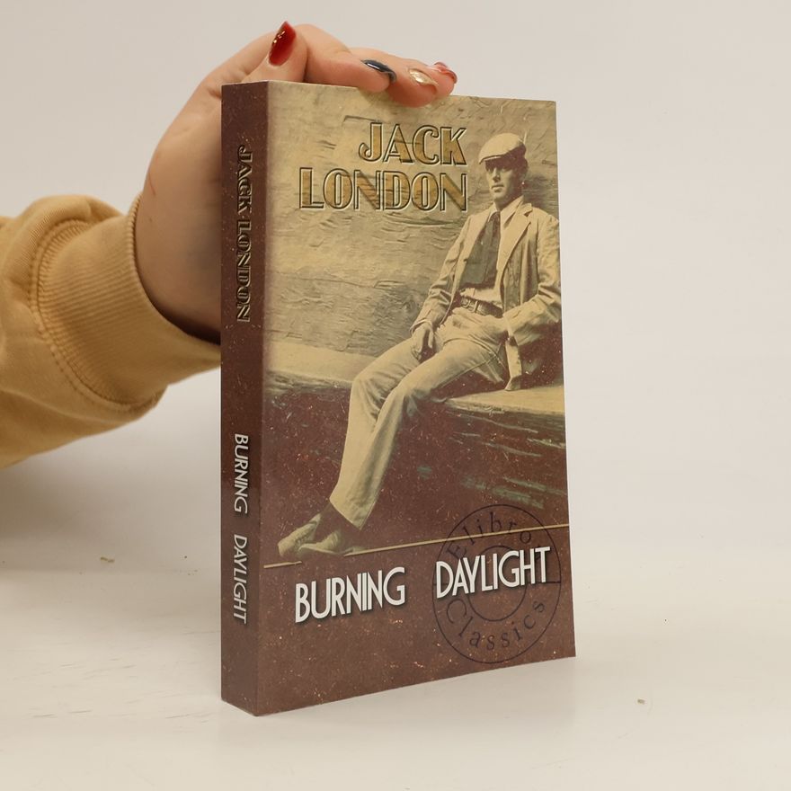 Jack London Burning Daylight