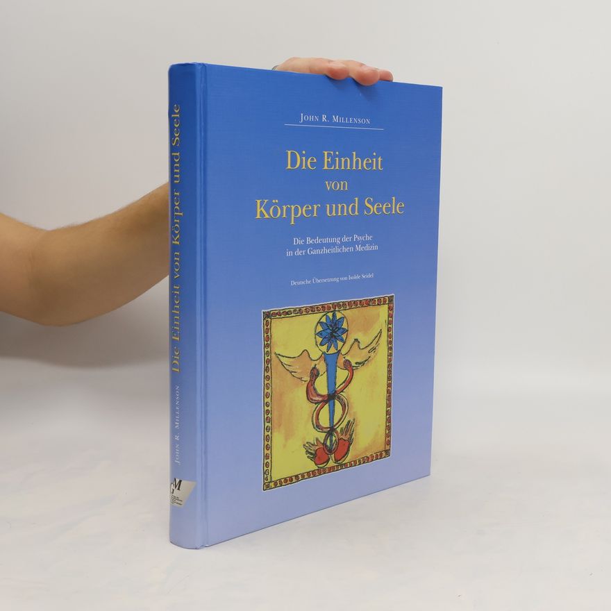 John R. Millenson Die Einheit von Körper und Seele