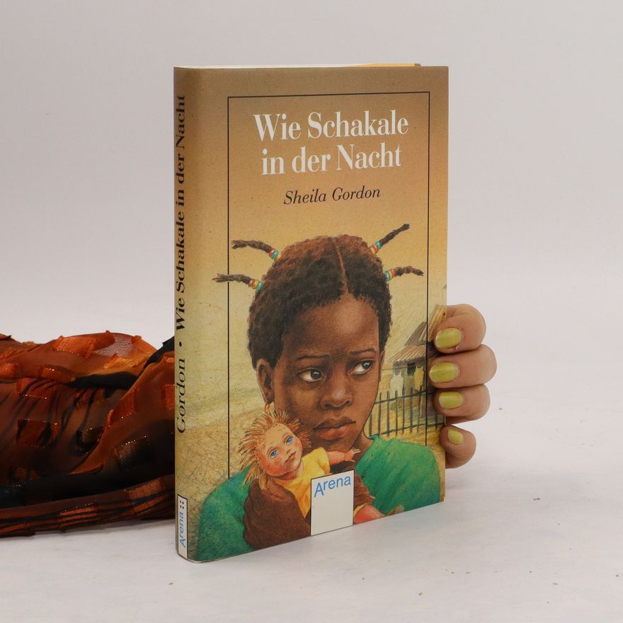 Sheila Gordon Wie Schakale in der Nacht