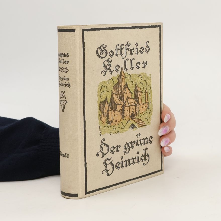 Gottfried Keller Der grüne Heinrich 1