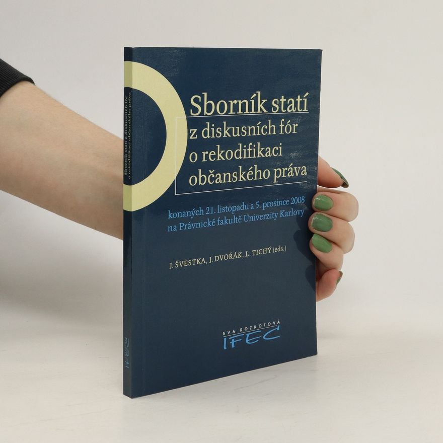 Jiří Švestka Sborník statí z diskusních fór o rekodifikaci občanského práva