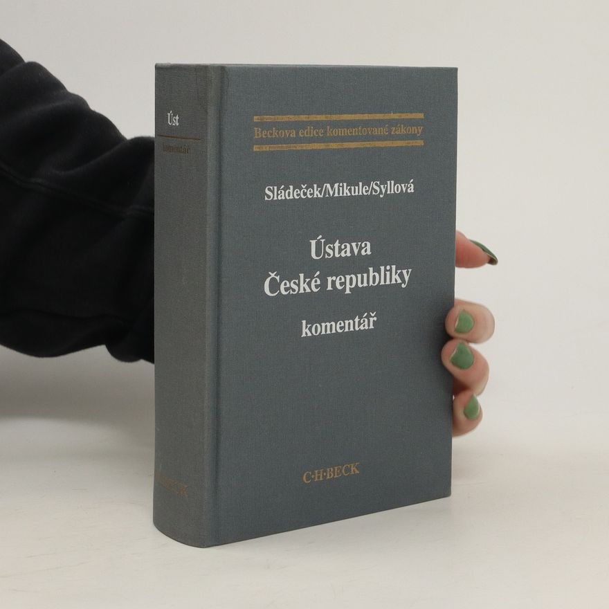 Jindřiška Syllová Ústava České republiky. Komentář