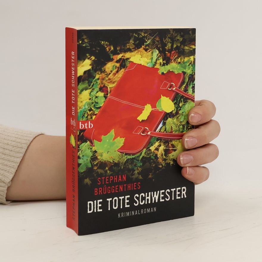 Stephan Brüggenthies Die tote Schwester