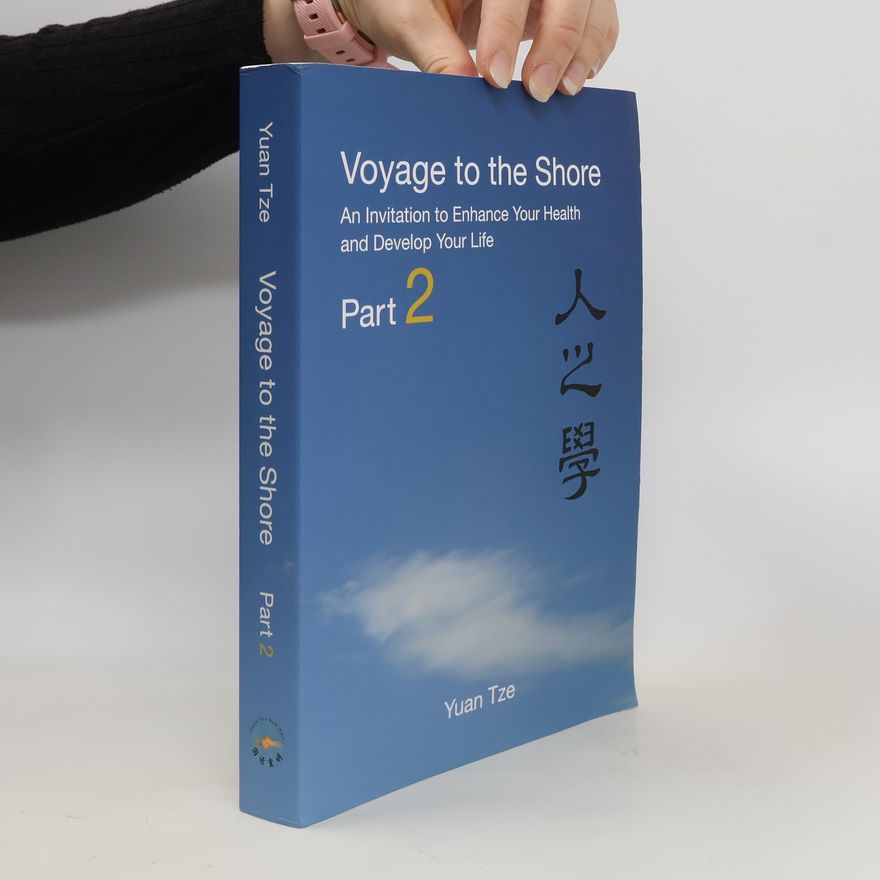 Yuan Tze Voyage to the Shore. Part 2