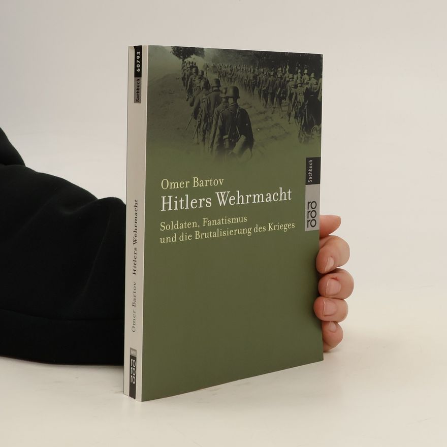 Omer Bartov Hitlers Wehrmacht