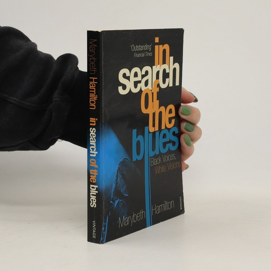 Marybeth Hamilton In Search Of The Blues