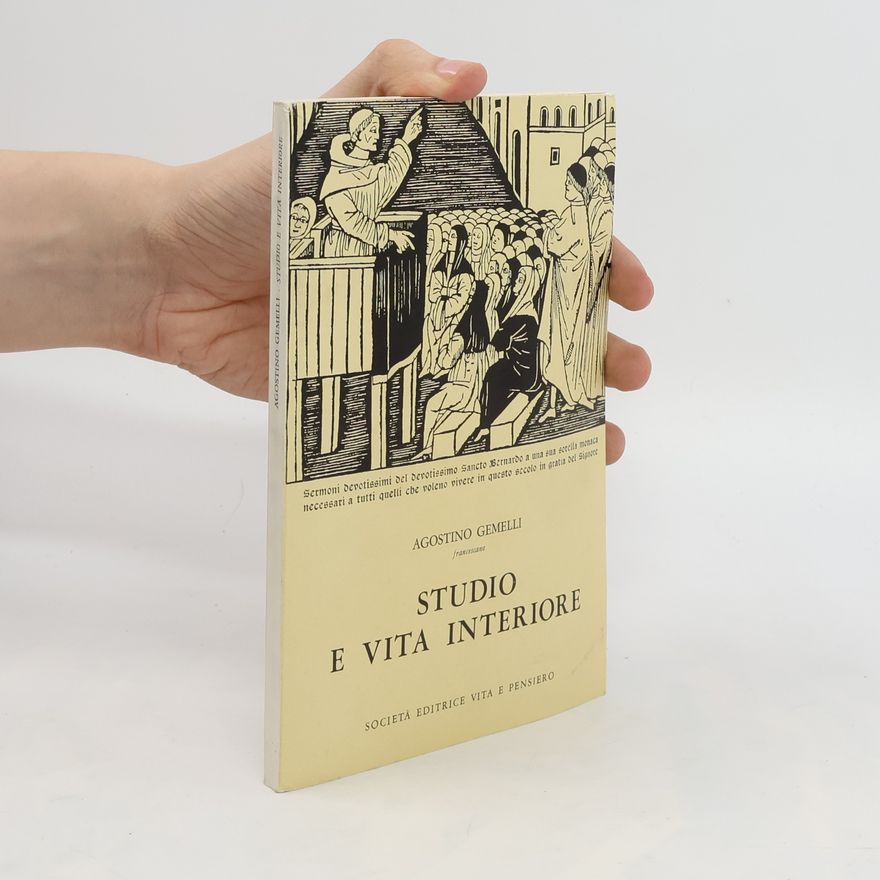 Agostino Gemelli Studio e vita interiore