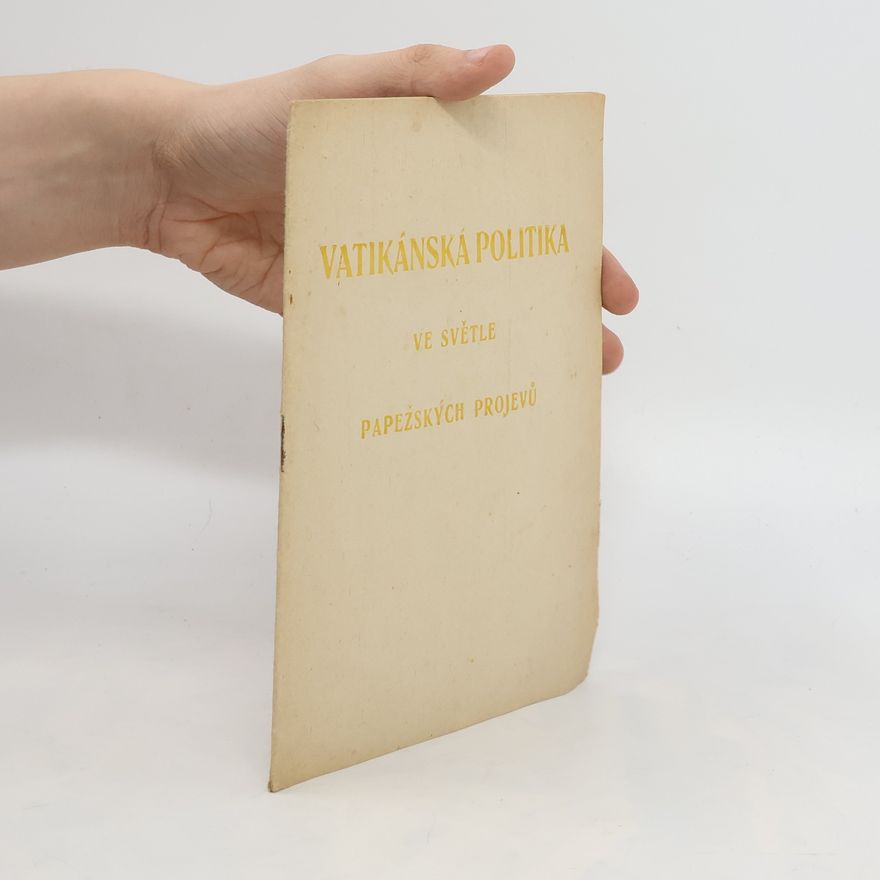 Various authors Vatikánská politika ve světle papežských projevů
