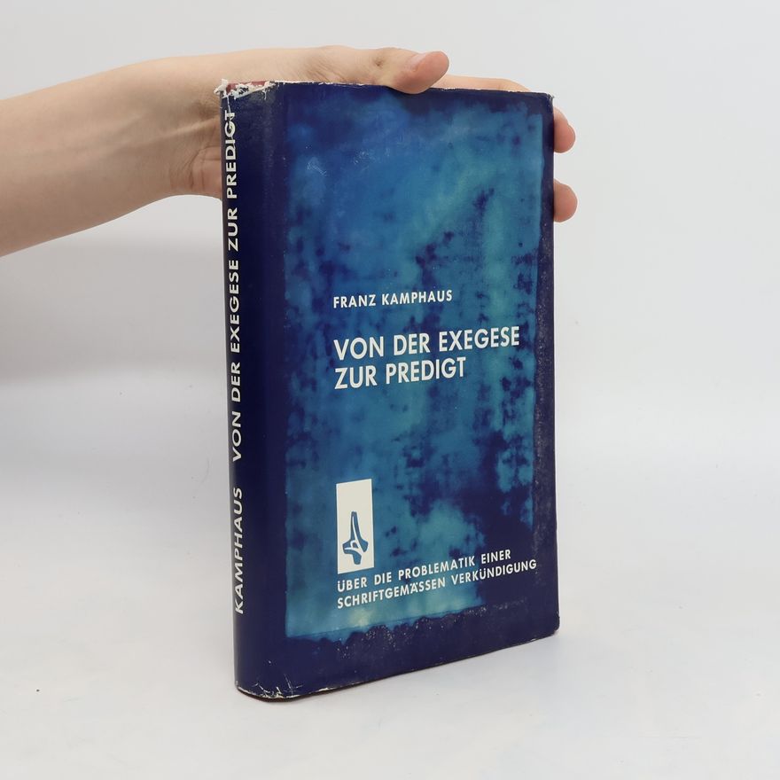 Franz Kamphaus Von der Exegese zur Predigt