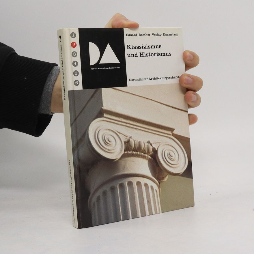 Autorenkollektiv Darmstädter Architekturgeschichte. Klassizismus und Historismus