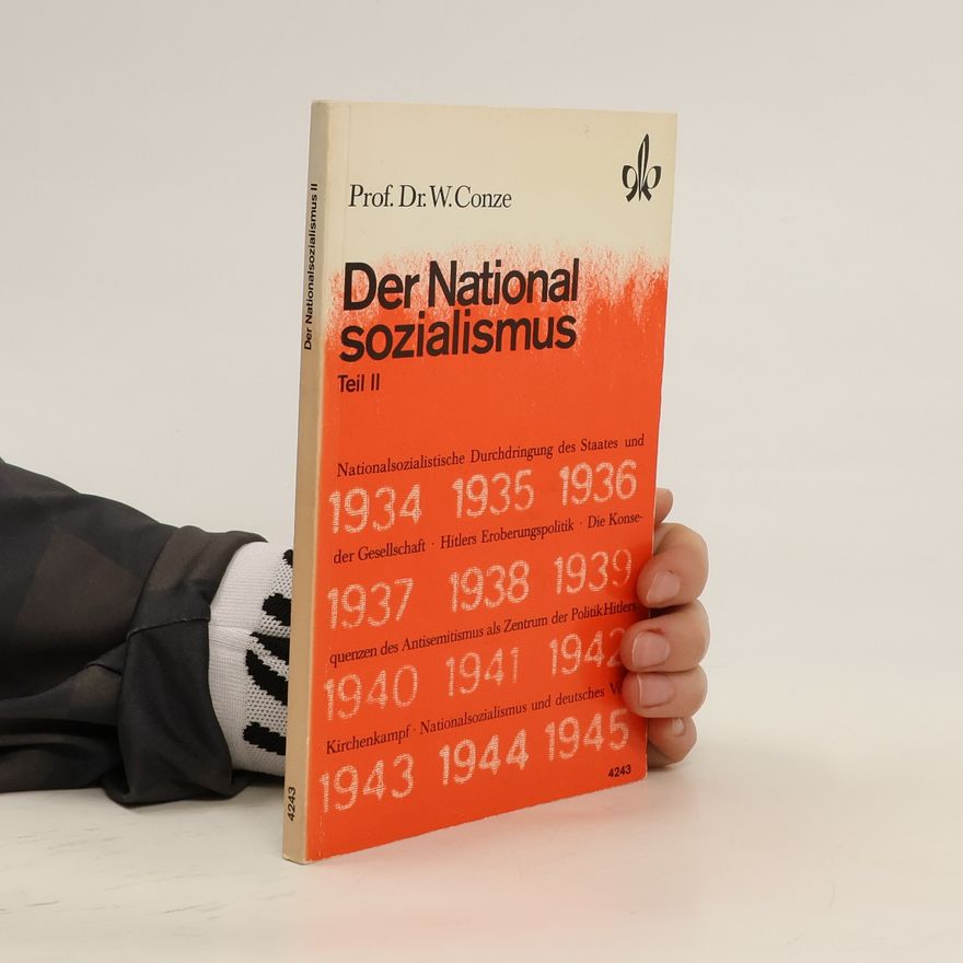Werner Conze Der Nationalsozialismus 1934-1945. Tell II.