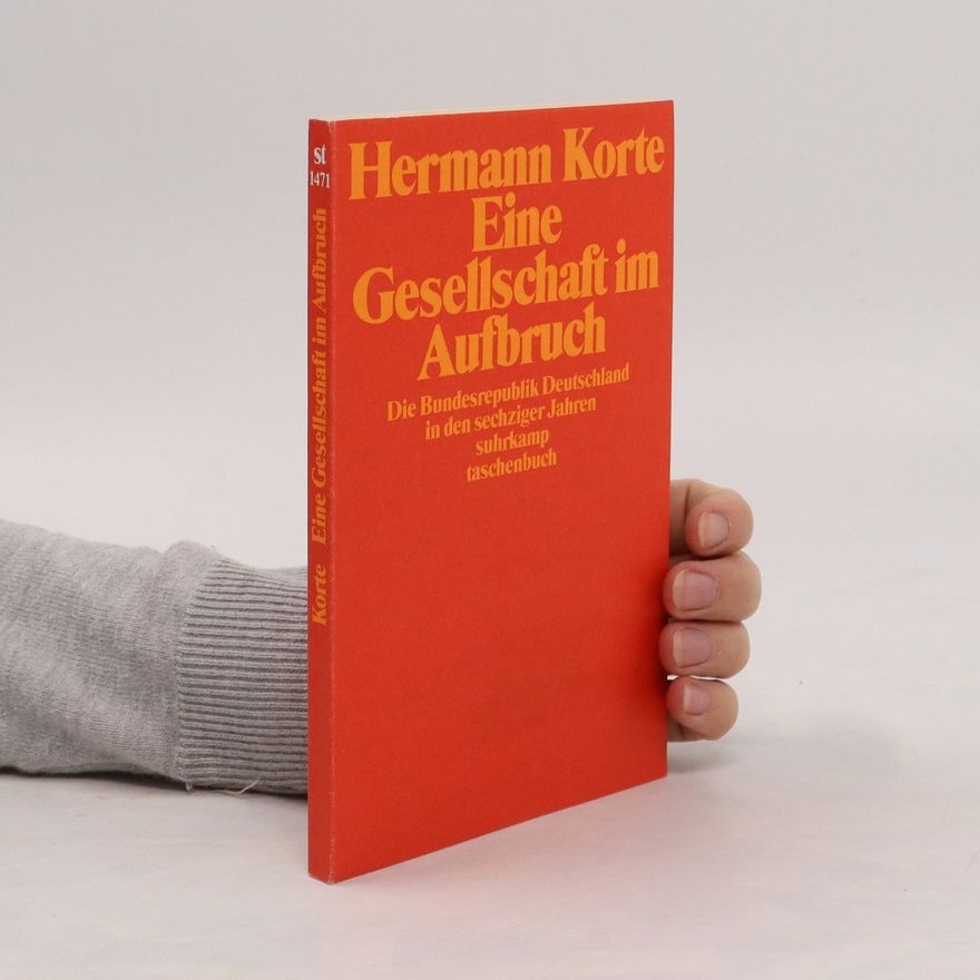Hermann Korte Eine Gesellschaft im Aufbruch