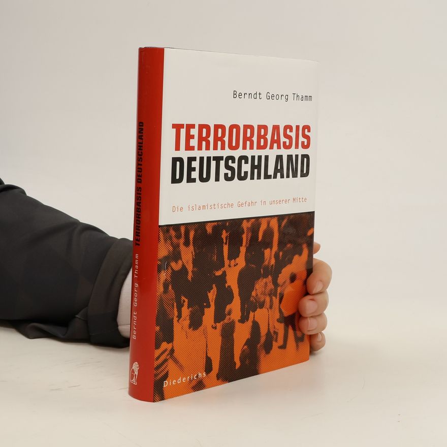 Berndt Georg Thamm Terrorbasis Deutschland