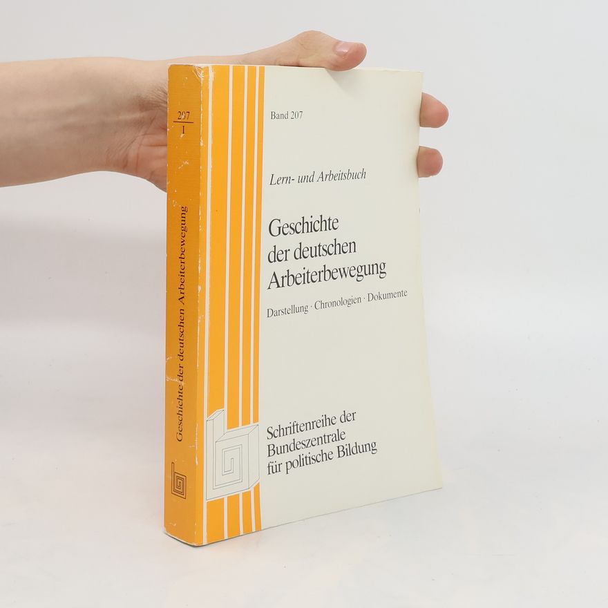 Various authors Geschichte der deutschen Arbeiterbewegung. Darstellung - Chronologien - Dokumente