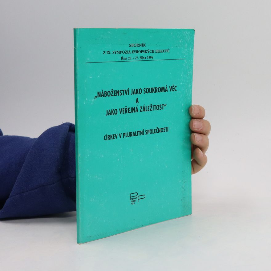 Various authors Náboženství jako soukromá věc a jako veřejná záležitost